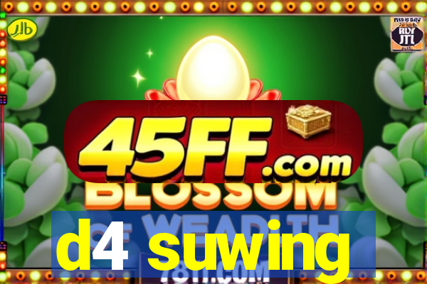 d4 suwing